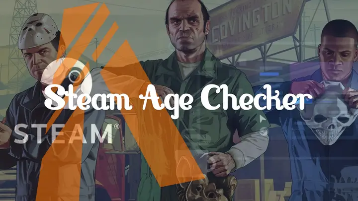 Preview of Steam Age Checker - Player Trust System