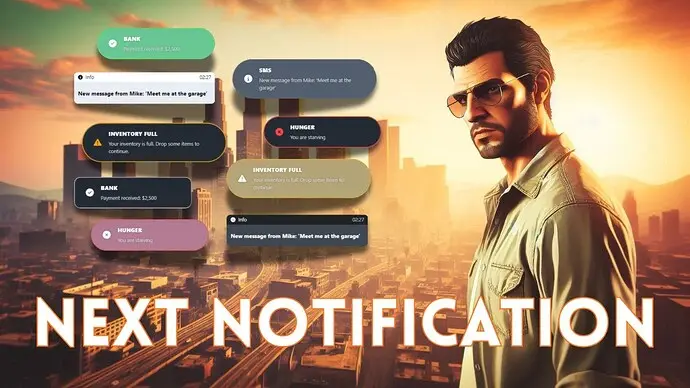 Preview of Next Notification - Create your own notification style directly in-game